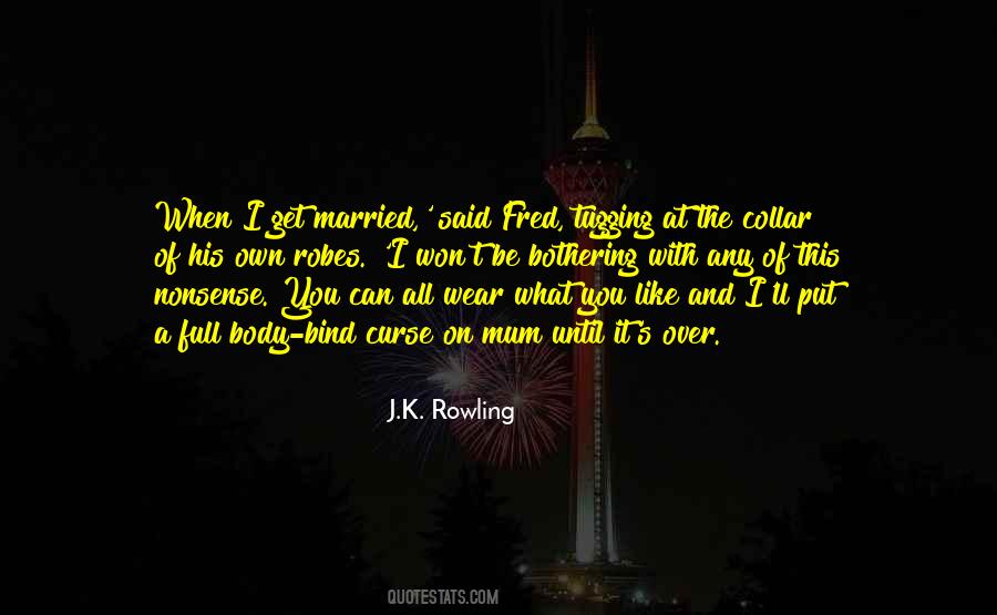 Wear What You Like Quotes #350358