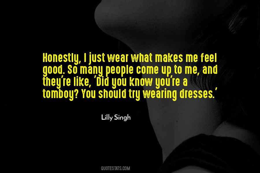Wear What You Like Quotes #848846