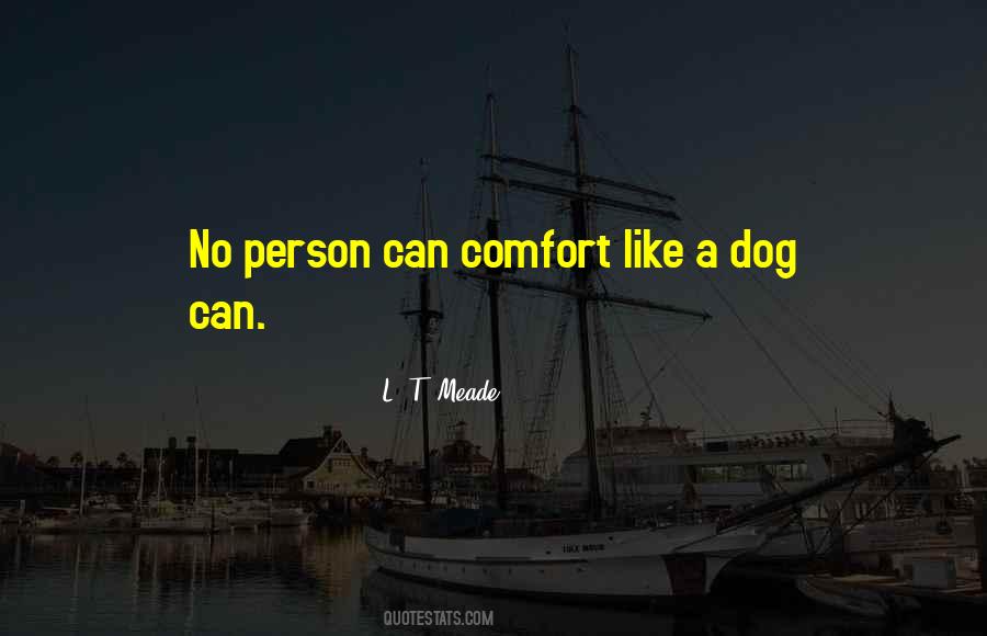 Dog Comfort Quotes #1513480