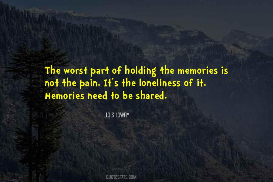 The Memories We Share Quotes #1438865