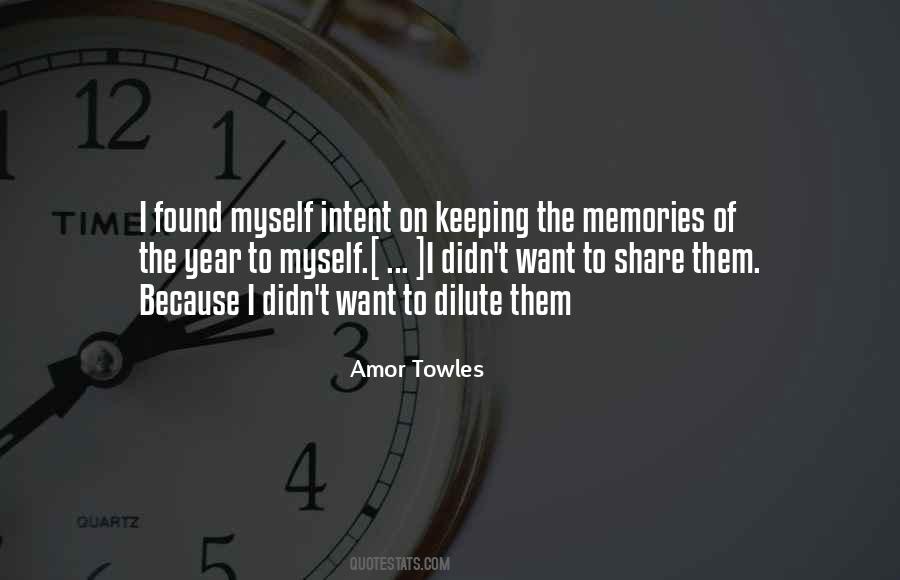 The Memories We Share Quotes #1640964