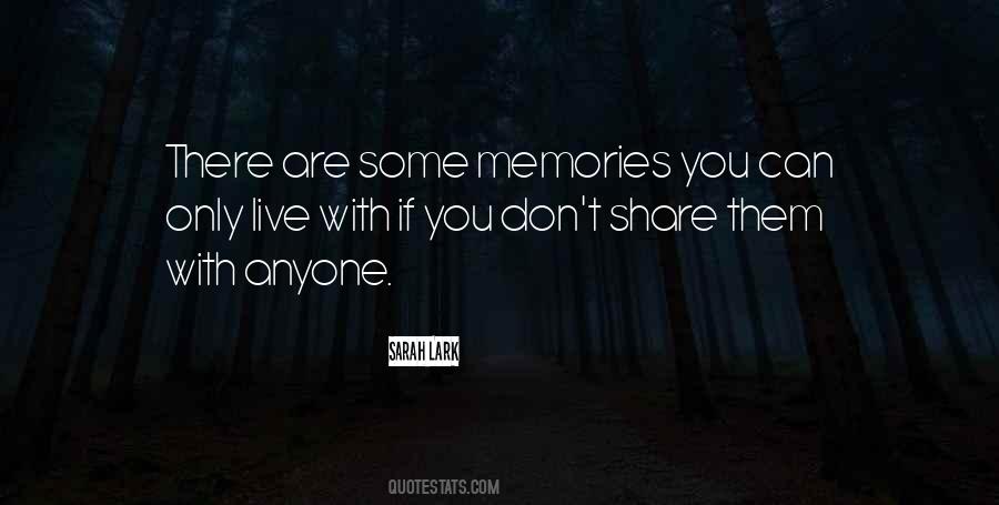 The Memories We Share Quotes #559508
