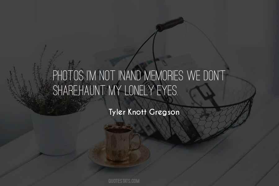 The Memories We Share Quotes #570110