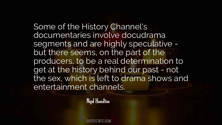 Docudrama Quotes #1175669