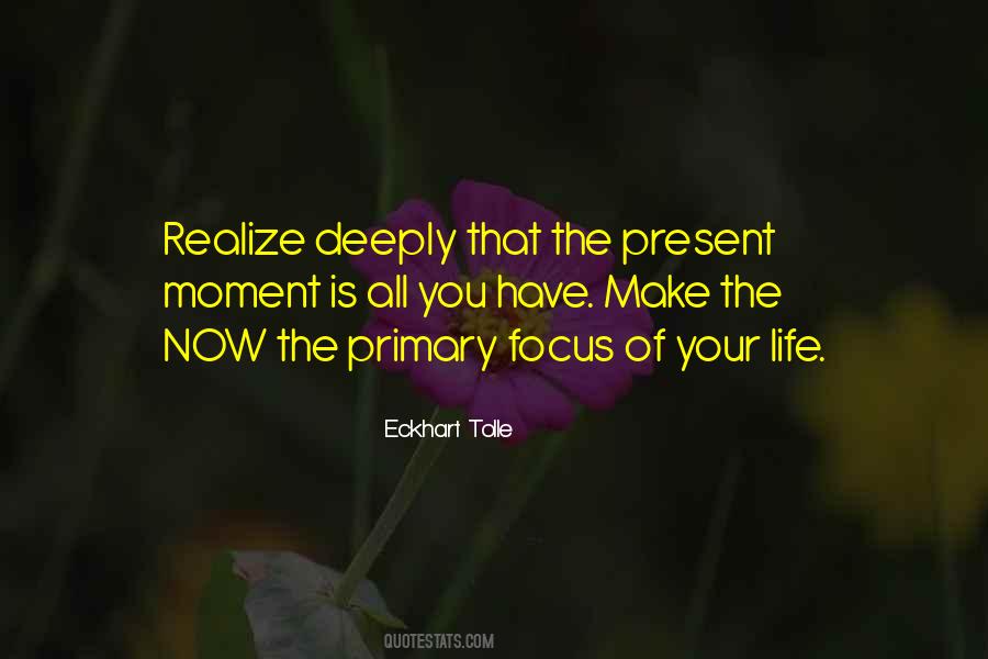 Life Is Present Quotes #116058