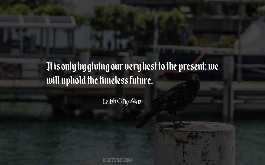Life Is Present Quotes #861541