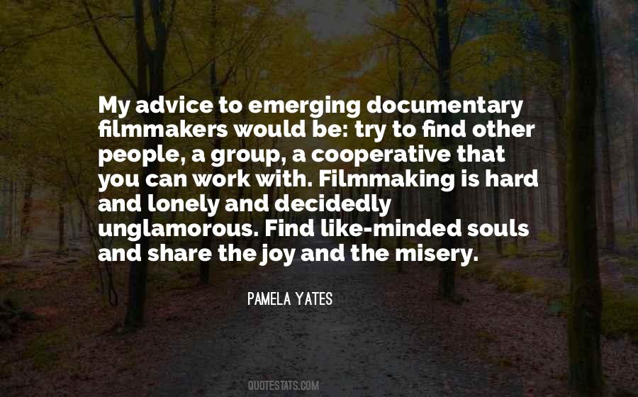 Documentary Filmmakers Quotes #1398605