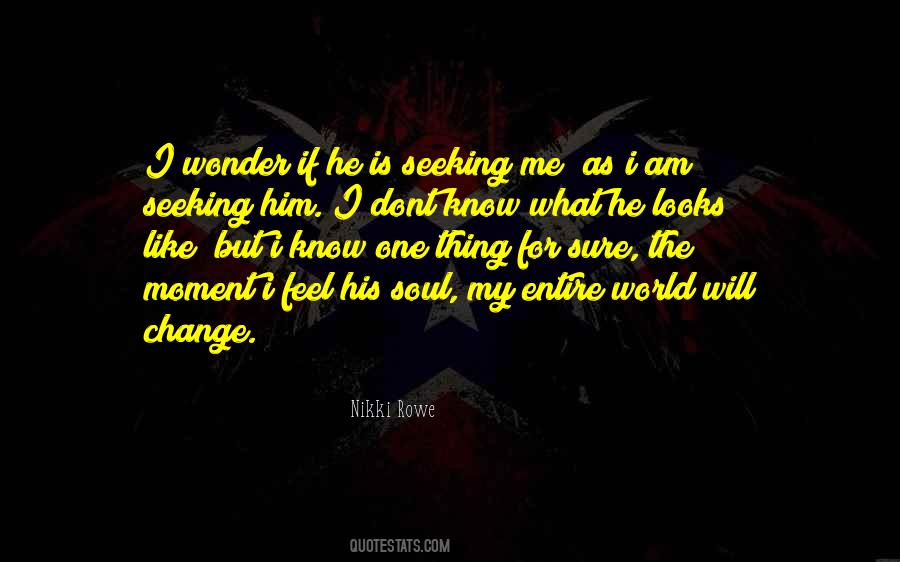 Dont Change For No One Quotes #1166708