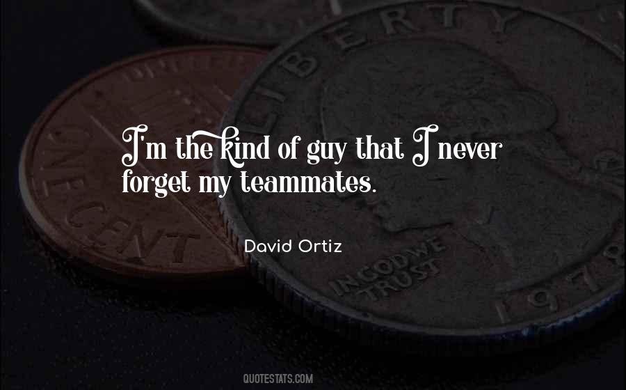 Never Forget Who You Are Quotes #26062