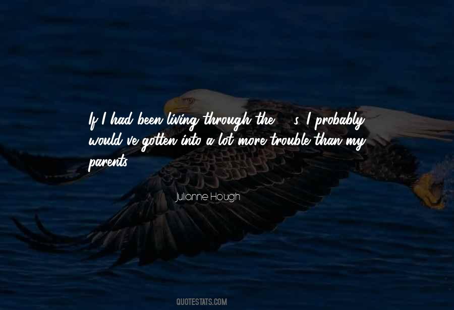We Have Been Through So Much Quotes #23061