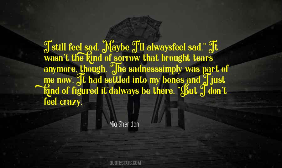 Sad Sorrow Quotes #1385598