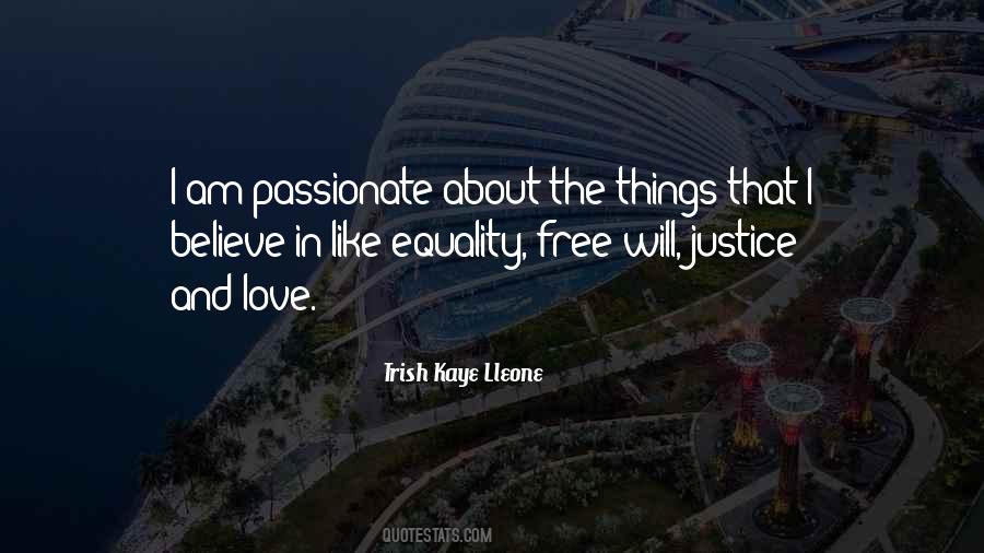 I Believe In Justice Quotes #1326421