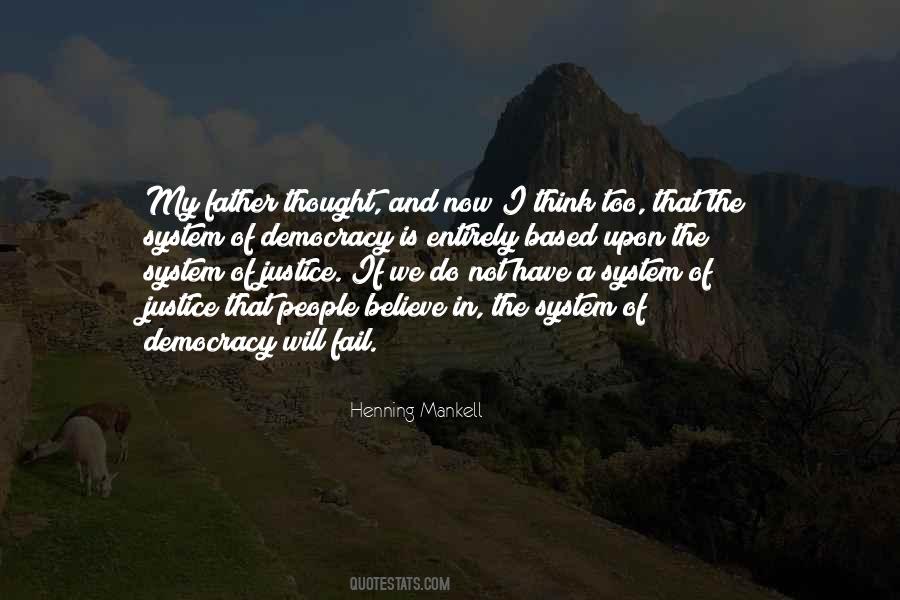 I Believe In Justice Quotes #242363