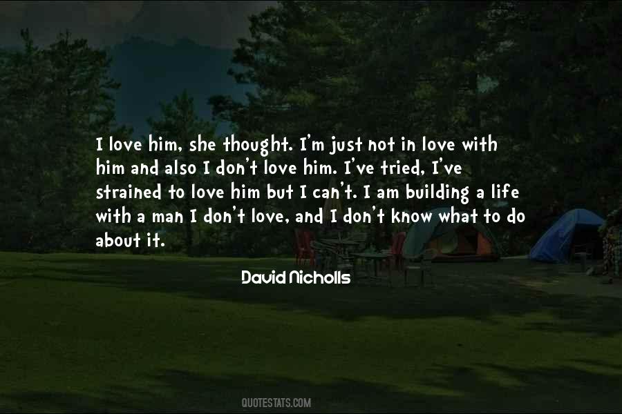 Building Man Quotes #1117819