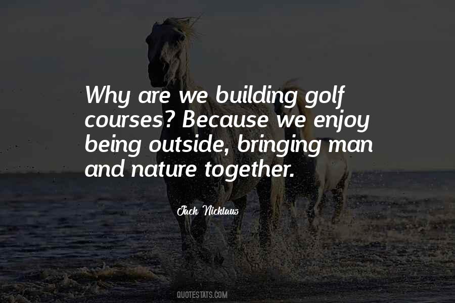 Building Man Quotes #1802585