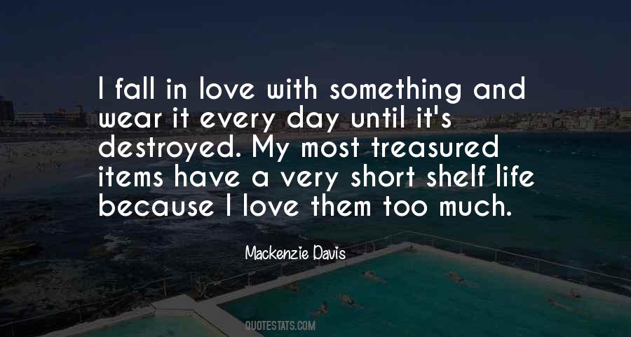 Very Much In Love Quotes #672707