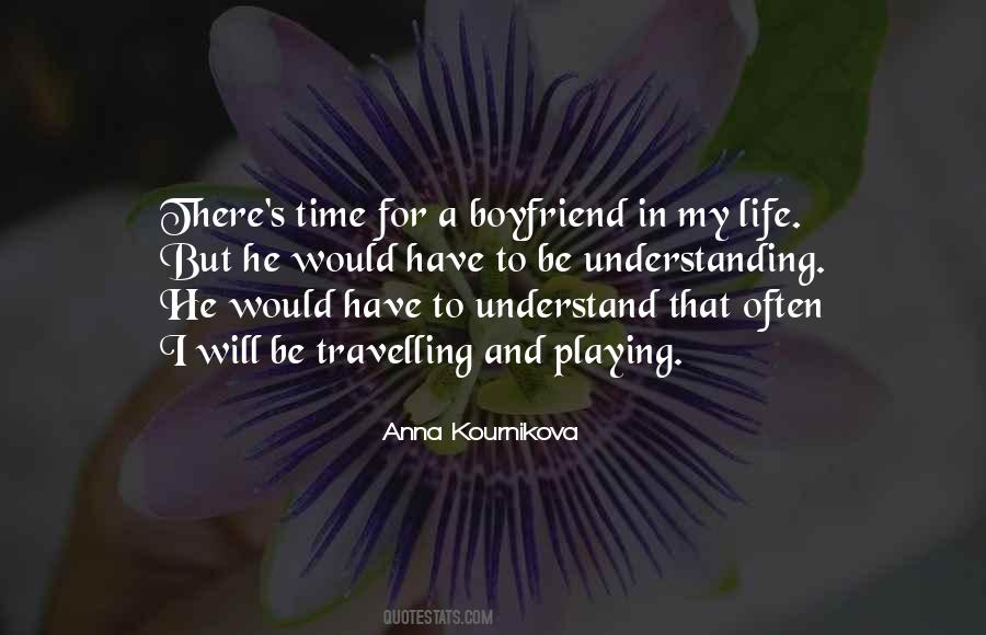 Quotes About Life Boyfriend #1033124
