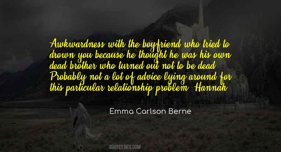 Quotes About Life Boyfriend #304993