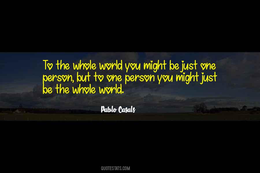 But To One Person Quotes #723928