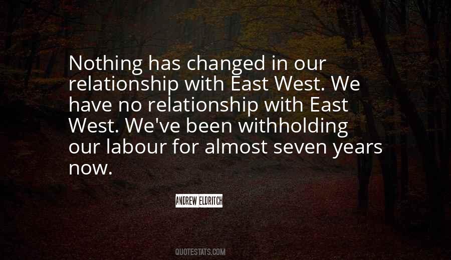 Our Relationship Has Changed Quotes #606116