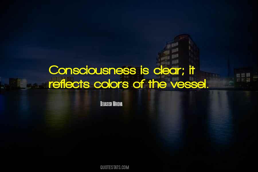 Clear Consciousness Quotes #238806