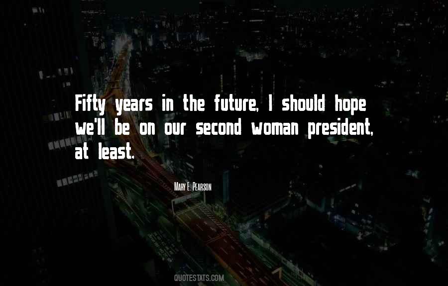 Future Woman Quotes #725079