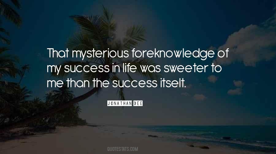 Success In My Life Quotes #309875