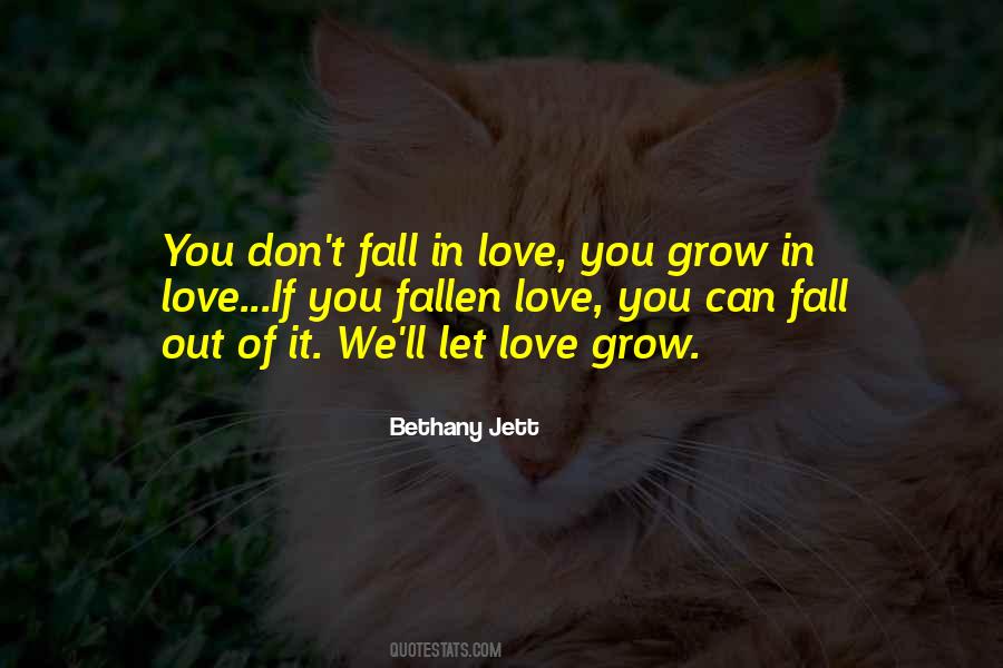 Grow In Love Quotes #1178103