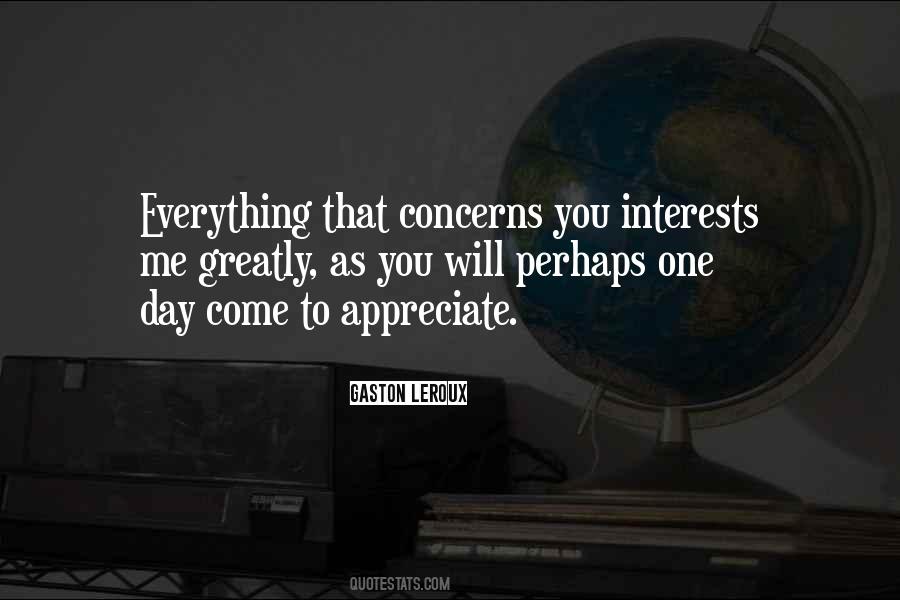You Appreciate Me Quotes #832641