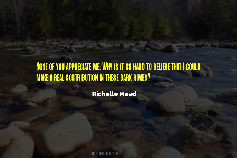 You Appreciate Me Quotes #891294