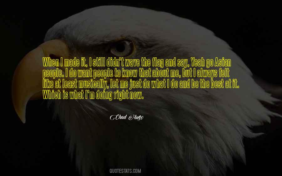 Just Do What Is Right Quotes #1539691