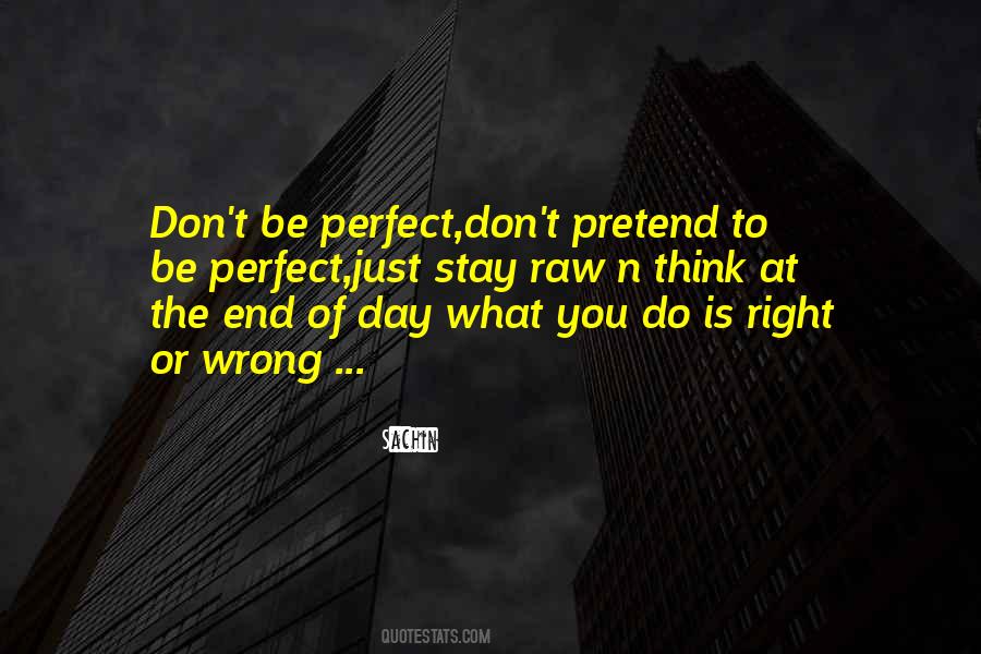 Just Do What Is Right Quotes #1623975
