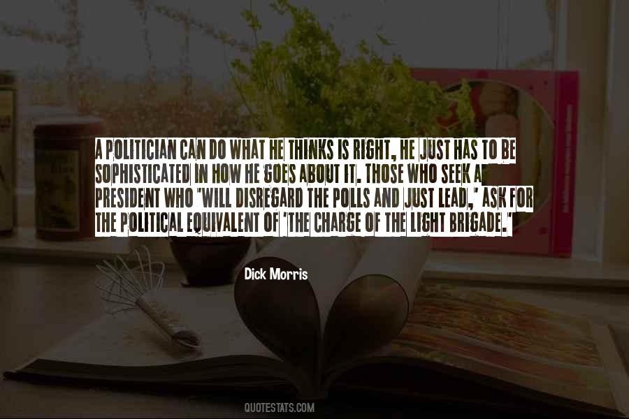 Just Do What Is Right Quotes #426548