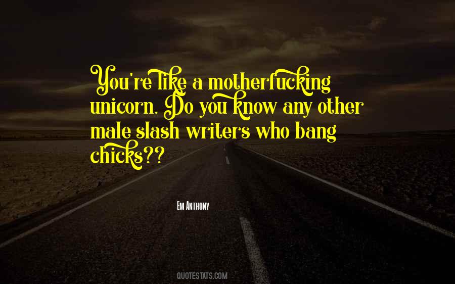 Be Yourself Unless You Can Be A Unicorn Quotes #465334