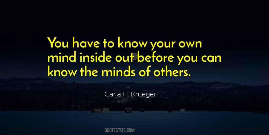 Know Your Own Mind Quotes #32905