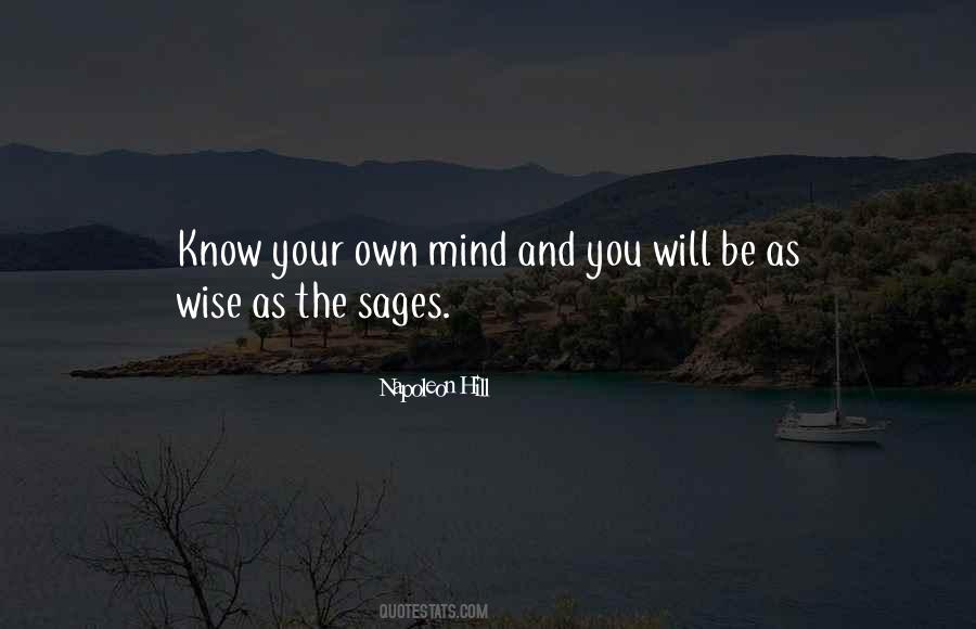 Know Your Own Mind Quotes #657854