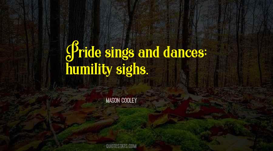 Humility Vs Pride Quotes #144351