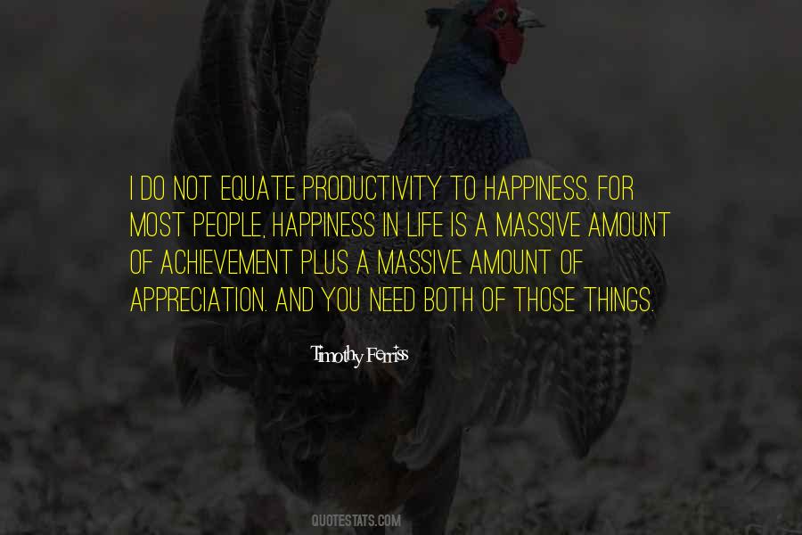Quotes About Productivity And Happiness #339548