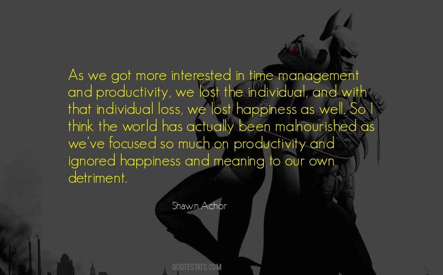 Quotes About Productivity And Happiness #742188