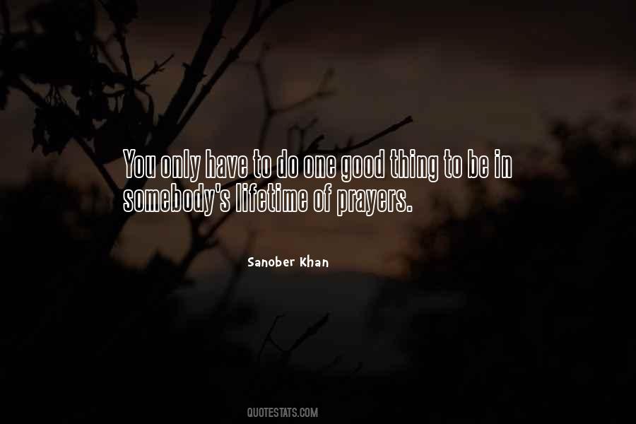 Our Prayers And Thoughts Are With You Quotes #364352