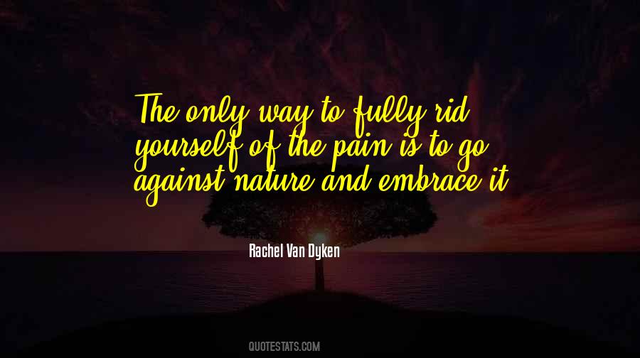 Nature Pain Quotes #700160