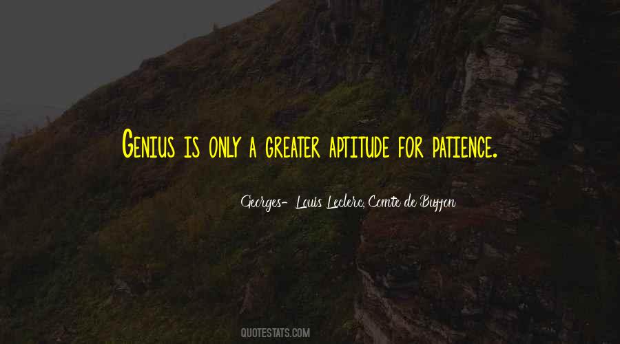Patience Is Genius Quotes #1857525