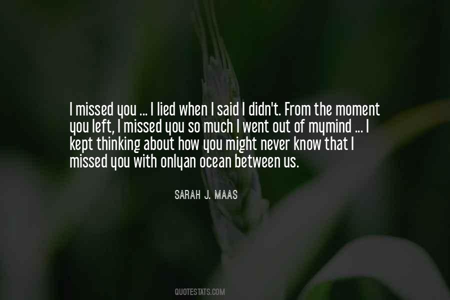 Missed You So Much Quotes #1525577