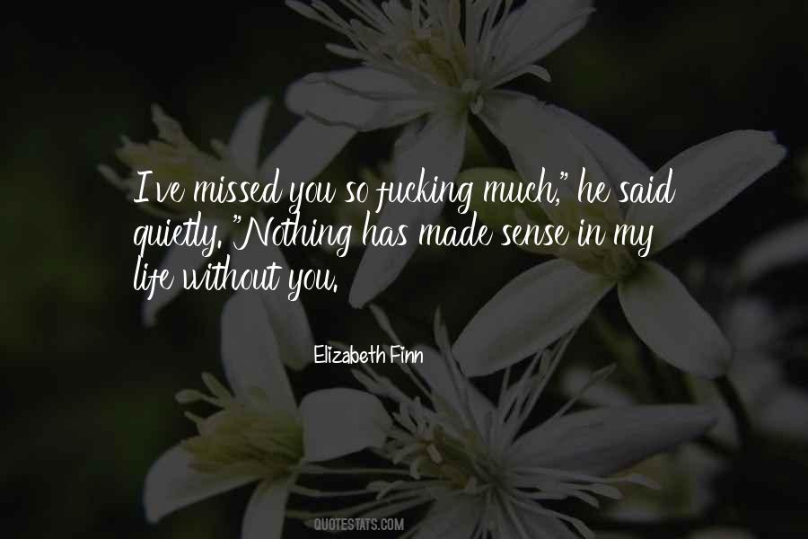 Missed You So Much Quotes #1730305