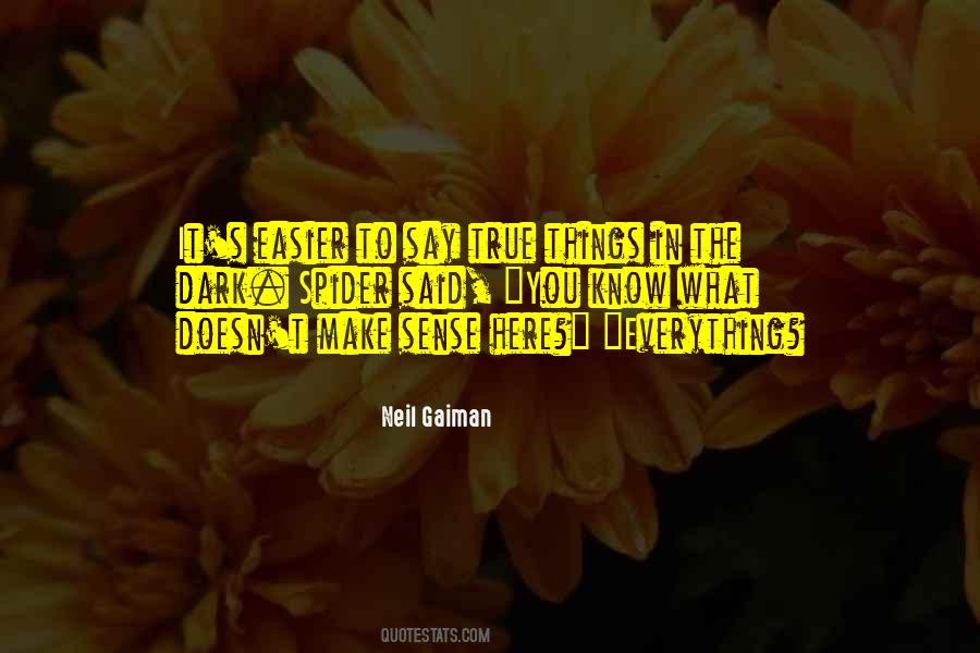 You Make Things Easier Quotes #1617079
