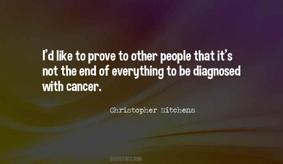 Some People Are Like Cancer Quotes #1019328