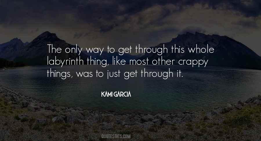 Get Through This Quotes #1054655