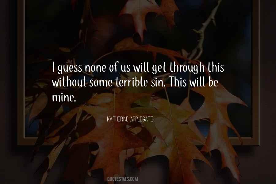 Get Through This Quotes #1308415