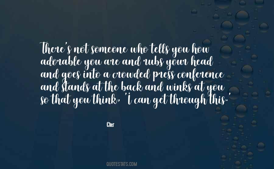 Get Through This Quotes #1492581