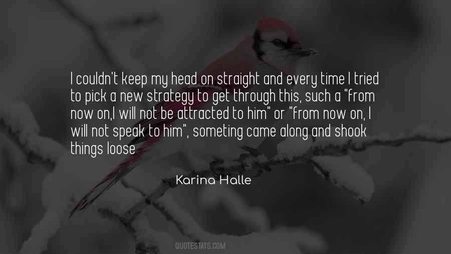 Get Through This Quotes #1529519